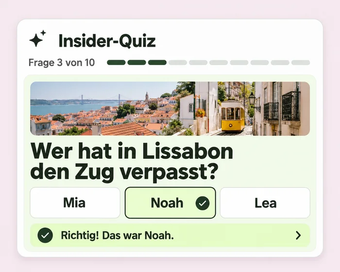 Beispiel-App «Insider-Quiz», Frage 3 von 10: Wer hat in Lissabon den Zug verpasst? Antwort Noah ist richtig markiert.